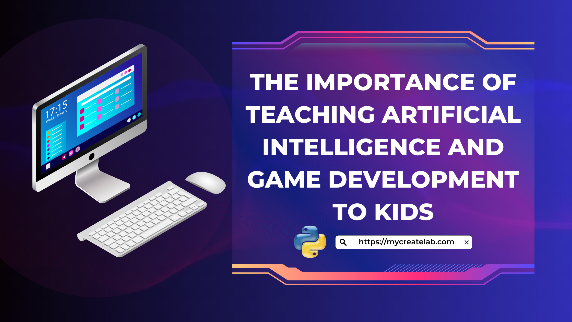 The Importance of Teaching Artificial Intelligence and Game Development to Kids